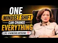 ONE Mindset shift can change everything Life-changing message