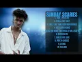 Sunday Scaries-Prime hits anthology for 2024-Superior Songs Compilation-Detached