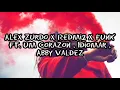 A Pesar De Mí - Alex Zurdo x Redmi2 x Funky ft. Um Corazón , Idiomar , Abby Valdez tradução