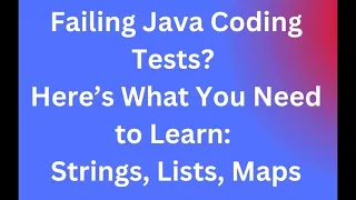 Failing Java Coding Tests Here s What You Need to Learn Strings Lists Maps