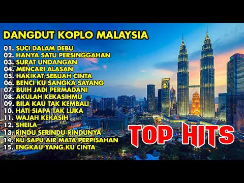 Download MP3 DANGDUT KOPLO VERSI MALAYSIA TERPOPULER 2023 | SUCI DALAM DEBU - HANYA SATU PERSINGGAHAN