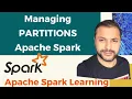 Managing Spark Partitions Spark Tutorial Spark Interview Question