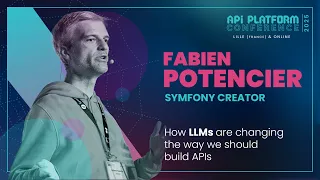 API Platform Conference 2025 Fabien Potencier How AI Agents Are Changing The Way We Build APIs 