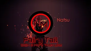 Download Fairy Tail opening 26 • More Than Like by °BISH° MP3