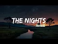 Download Lagu The Nights - Avicii (Aesthetic Vibe Lyric Video) \ Download Lagu The Nights - Avicii (Aesthetic Vibe Lyric Video) \
