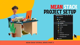MEAN stack project setup Authentication and Authorization in MEAN stack MEAN auth Series Part 1