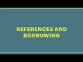 References and borrowing