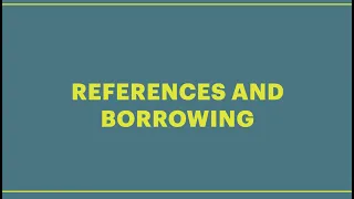 References and borrowing