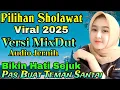 Lagu PALING BANYAK DICARI‼️ Sholawat Merdu Viral 2025 Enak Didengar