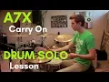 Download Lagu Drum Solo Lesson | Carry On | Avenged Sevenfold
