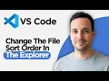 How to Change the File Sort Order in the Explorer in VS Code 2026 Full Guide