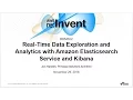 AWS re Invent 2016 Real-Time Data Exploration and Analytics BDM302