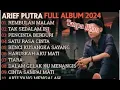 Download Lagu ARIEF PUTRA FULL ALBUM TERBARU 2024 | REMBULAN MALAM🎵TAK SEDALAM INI🎵| TERPOPULER TANPA IKLAN