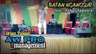 Download BATAN NGANGGUR - Voc Asbar Saputra || ORGAN TUNGGAL AW PRO management MP3