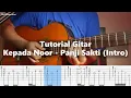 Download Lagu Tutorial Gitar Kepada Noor - Panji Sakti (Intro) + Tab