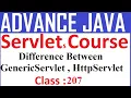 207 What is the difference between GenericServlet and HttpServlet Advanced java Servlets Tutorial