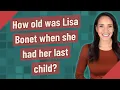 How old was Lisa Bonet when she had her last child