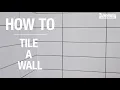 How To Tile a Wall - Bunnings Warehouse