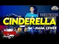 Download Lagu CINDERELLA KARAOKE NADA CEWEK   WANITA VERSI DANGDUT KOPLO JARANAN FARIS KENDANG