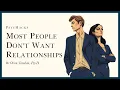 Download Lagu Most people DON'T WANT RELATIONSHIPS: understanding the decline in romantic relationships