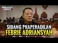 BREAKING NEWS - Sidang Praperadilan Eks Jampidsus Febrie Adriansyah Hadirkan 4 Ahli