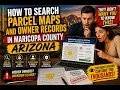 How to Search Parcel Maps and Owner Records in Maricopa County Arizona