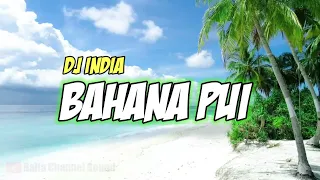 Download DJ INDIA BAHANA PUI | TIK TOK VIRAL | TIK TOK SLOWMO | NEW REMIX 2020 | DJ NANSUYA MP3