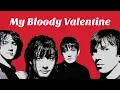 Download Lagu My Bloody Valentine's Evolving Sound