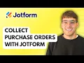 How to Collect Purchase Orders With Jotform 2026 Full Guide