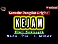 Lagu KEJAM KARAOKE NADA PRIA ELVY SUKAESIH_KARAOKE DANGDUT