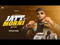 Lagu JATT X MORNI | (OFFICIAL VIDEO ) GURWINDER SIDHU | MASTER MIND | NEW PUNJABI SONG 2025