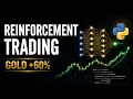 I Built a Gold RL Trading Bot With 60 OOS Returns Free Code