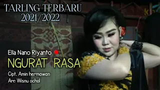 Download NGURAT RASA - ELLA NANO RIYANTO - BOCORAN TARLING TERBARU 2021/2022 MP3