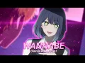 Download Lagu Akane Kurokawa - Wannabe [Edit/AMV] 4K