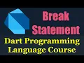 Dart Programming Language Break Statement With Labelled For Loop -