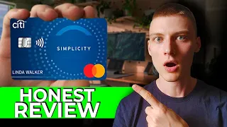 Citi Simplicity Card - My Honest Review Real User Experience No Fees No Surprises