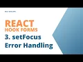 Mastering React Hook Form Exploring setFocus to navigate to the fields with validation errors