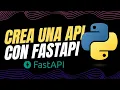 Crea tu primera API con FastAPI en 10 minutos Tutorial Python paso a paso