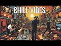 Lagu Chill Vibes: Funky Hip Hop Mix #chillhop #hiphop