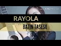 Terbaru Kunci gitar lagu rayola - batin taseso