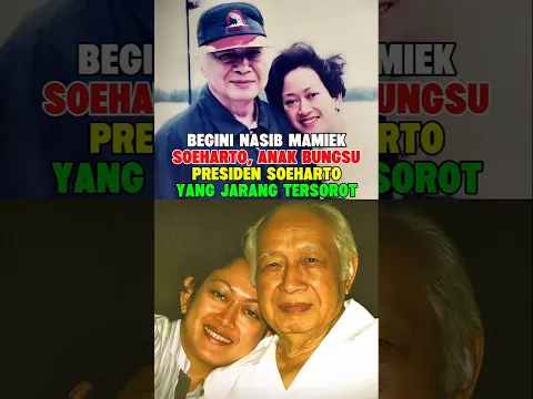 BEGINI NASIB MAMIEK SOEHARTO, ANAK BUNGSU PRESIDEN SOEHARTO, YANG JARANG TERSOROT