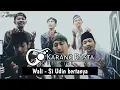Download Lagu Si Udin bertanya - Wali VERSI REGGAE (cover) by Karang Rasta