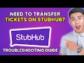 How to Transfer Tickets on Stubhub 2025 Method