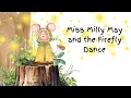 Miss Milly May and the Firefly Dance Bedtime Story