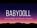 Jamie Miller - Babydoll (Lyrics) feat. Antonio Cipriano