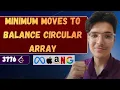 Minimum Moves to Balance Circular Array LeetCode 3776 Weekly Contest 480