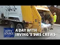 A Day With Irving s Solid Waste Services Crews