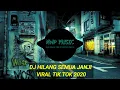 Download Lagu DJ HILANG SEMUA JANJI VIRAL TIK TOK 🎵 REMIX TERBARU 2020 FULL BASS