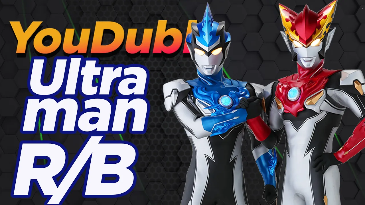 Ultraman R/B OP - Hands | Versão YouDubb (ウルトラマン R/B, ハンス)