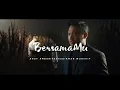 Download Lagu BERSAMAMU FT. ANDY AMBARITA - SUDIRMAN WORSHIP